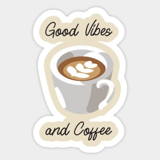 Good Vibes and Coffee Sticker